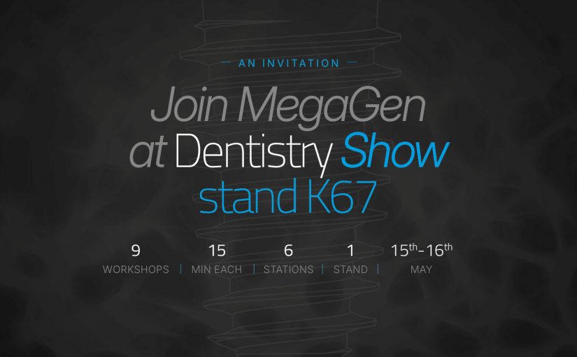 Join MegaGen UK at Dentistry Show 2026 — Stand K67