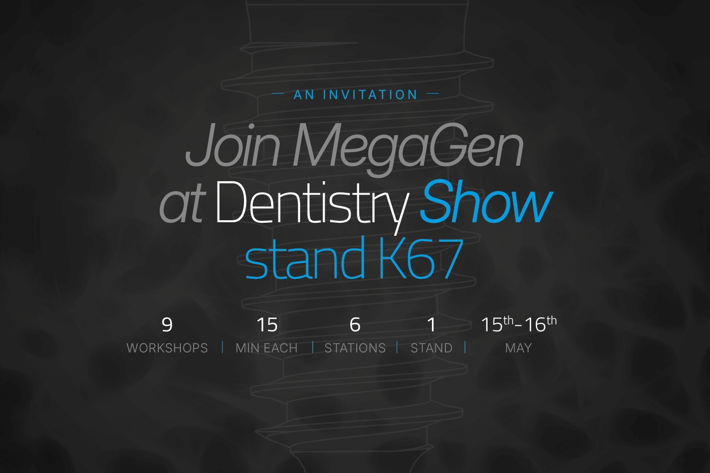 Join MegaGen UK at Dentistry Show 2026 — Stand K67